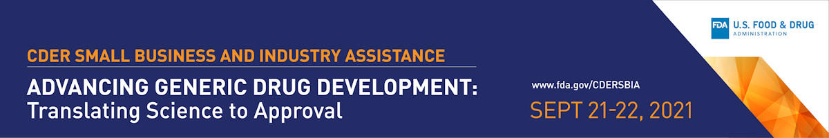 FDA Advancing Generic Drug Development Workshop 2021